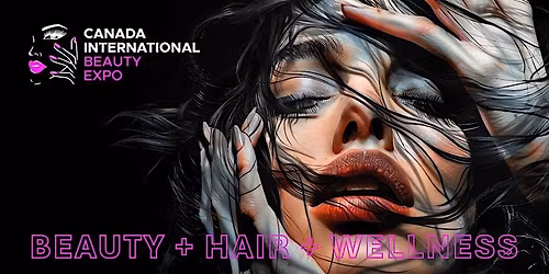 2026 Canada International Beauty Expo, June 5-6, 2026, Edmonton Canada