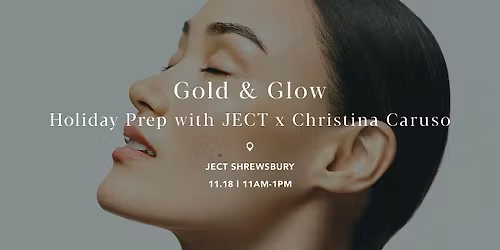 Gold & Glow: Holiday Prep with JECT x Christina Caruso