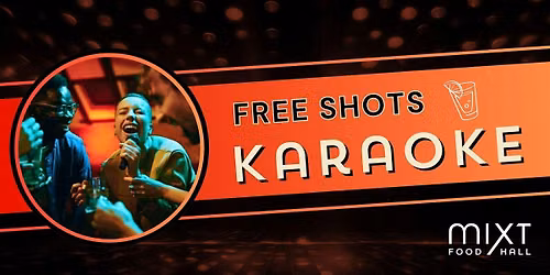 Free Shots Karaoke: 2nd Saturday of the Month