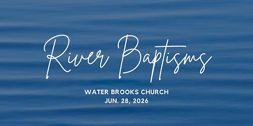 River Baptisms & BBQ