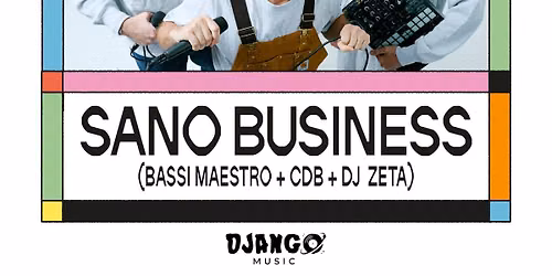 ✸ Sun Donato Festival ✸ | SANO BUSINESS LIVE: BASSI MAESTRO + CDB + DJ ZETA