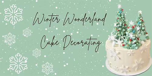 Winter Wonderland Cake Decorating