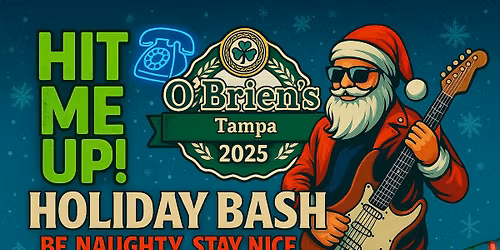 Friday, 12\/19 - Live Music by Hit Me Up at O'Brien's Irish Pub Tampa from 9pm-1am