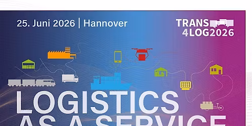 TRANS4LOG KONGRESS 2026:  LaaS - Logistics as a Service