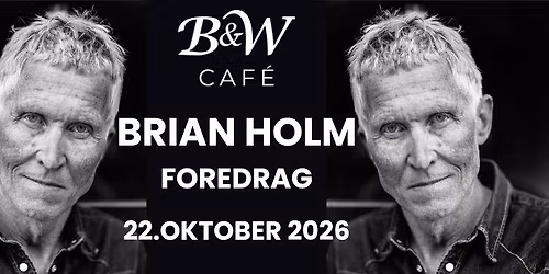 Brian Holm - Foredrag