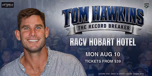 Tom Hawkins 'The Record Breaker' LIVE in Hobart!