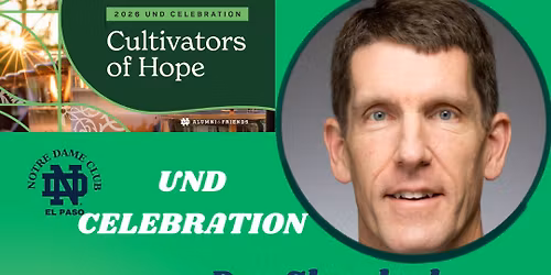 ND Club of El Paso- UND Celebration with Dan Skendzel