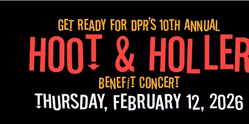 DPR\u2019s 10th Annual Hoot & Holler Benefit Concert 