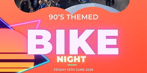 90s Bike Night \ud83d\udfe2\ud83d\udfe0\ud83e\udda9