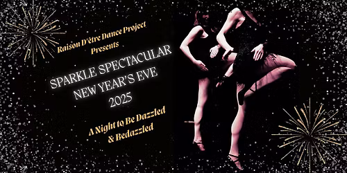 SPARKLE SPECTACULAR NEW YEAR'S EVE - LATE SHOW