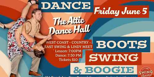 \ud83e\udd20\ud83c\udfb6 Boots, Swing & Boogie | The Attic Dance Hall - June 5th