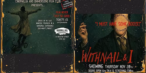 [immersive] Film screening of cult classic, Withnail & I at Windmill Hill