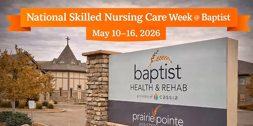National Skilled Nursing Care Week @ Baptist