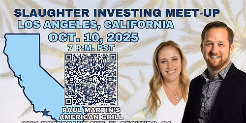 Slaughter Investing Meet-Up - Los Angeles California