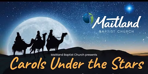Maitland Baptist Church\u2019s \ud83c\udf1f Carols Under the Stars \ud83c\udf1f 