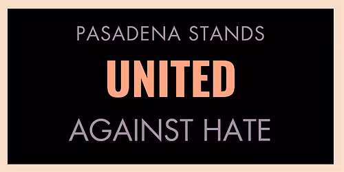 United Against Hate Week Pasadena: Freedom Walk