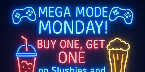 MEGA MODE MONDAY