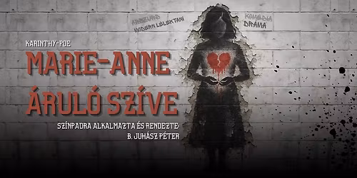 Gen\u00e9ziusz Sz\u00ednh\u00e1z - Karinthy-Poe: Marie-Anne \u00e1rul\u00f3 sz\u00edve