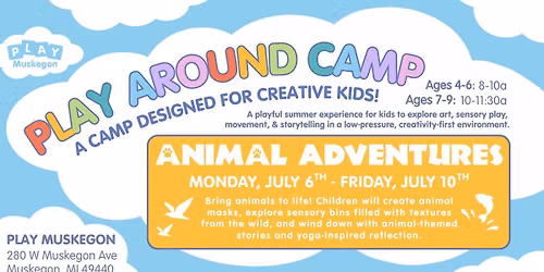 Play Around Camp- Animal Adventures