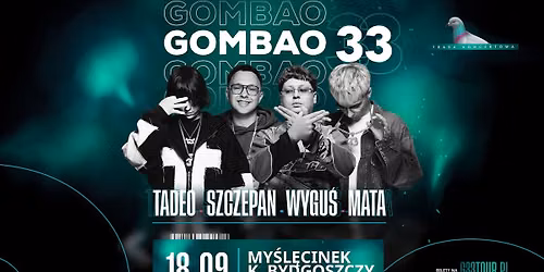 Piątek 18.09 GOMBAO 33 - MATA, WYGUŚ, TADEO, SZCZEPAN 
