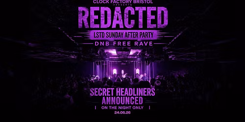 Redacted: DNB Free Rave | LSTD Sunday Afterparty