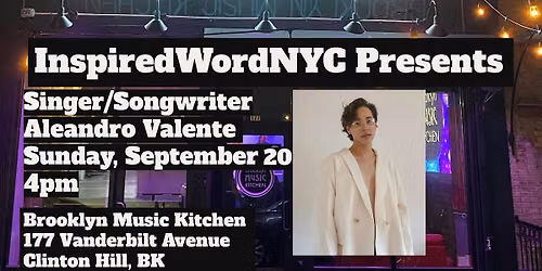 InspiredWordNYC Presents Singer\/Songwriter Aleandro Valente at BMK