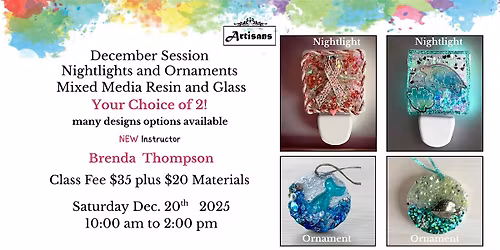 Dec Session Mixed Media Resin Nightlights and Ornaments