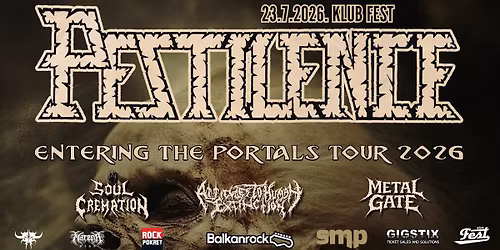 PESTILENCE + ATTITUDES TO HUMAN EXTINCION \/ SOUL CREMATION \/ METAL GATE @KLUB FEST