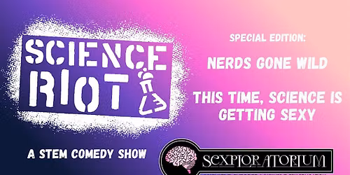 Science Riot - Nerds Gone Wild Edition