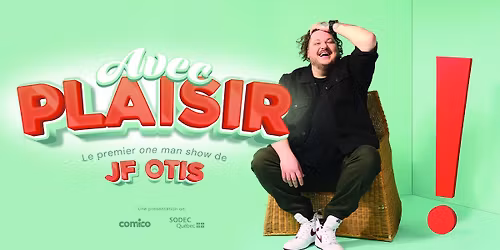 JF Otis \u00e0 Laval | Th\u00e9\u00e2tre des Muses