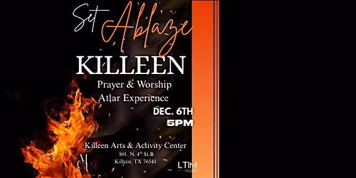 Set Ablaze Killeen  Prayer & Worship