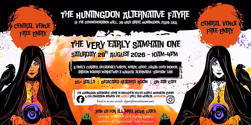 The Huntingdon Alternative Fayre, Early Samhain 2026 - Saturday 29th August \ud80c\udd42