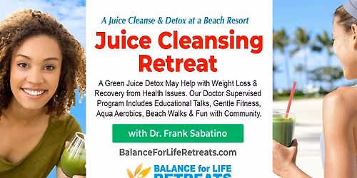 JUICE CLEANSING RETREAT at FL Ocean Front Beach Resort: Dr. Supervised