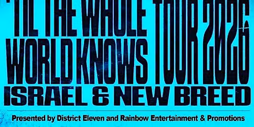 Israel & New Breed -'TIL THE WHOLE WORLD KNOWS TOUR - Belfast NI