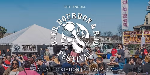 Beer, Bourbon & BBQ Festival - Atlanta