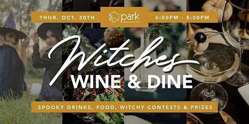 2nd Annual Witches Wine & Dine | Night of Wicked Fun & Spooky Drinks!