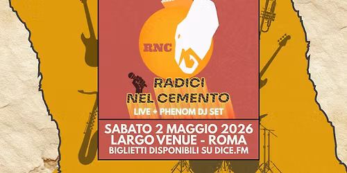 Radici nel Cemento in concerto + Phenom dj set - Largo Venue - Roma