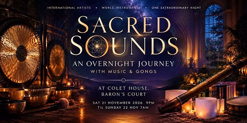 Sacred Sounds: An Overnight Journey with Music & Gongs