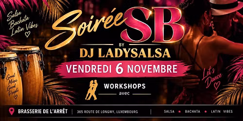 SB Party by Dj Ladysalsa avec 1,5h de workshop de salsa on 1 avec Nathan&L\u00e9a