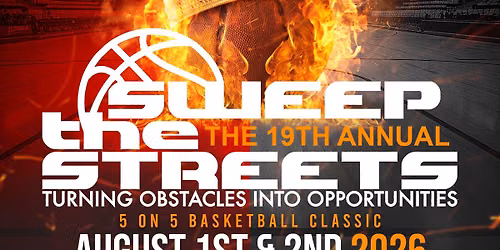 Sweep the streets 19th annual 5on5 basketball classic 