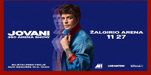 JOVANI 360 ARENA SHOW - Kaunas