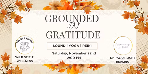 Grounded in Gratitude - A Season of Self-Care (Part 1 of 3)