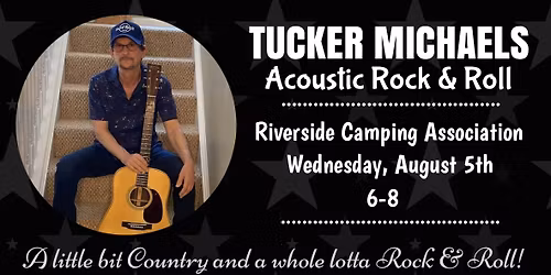 Tucker Michaels @ Riverside Camping Association