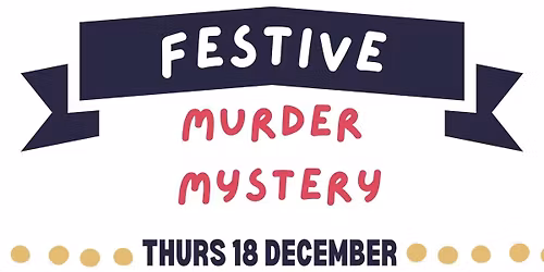 Who Killed Father Christmas? A festive murder mystery!