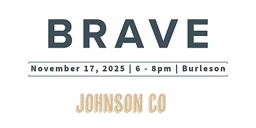BRAVE - Johnson Co 11.17.25