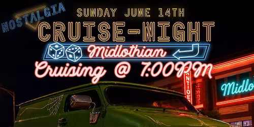 Nostalgia Cruise Night - Midlothian - Car Cruise!
