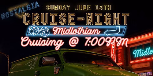 Nostalgia Cruise Night - Midlothian - Car Cruise!
