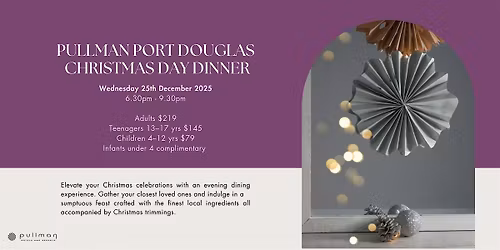 Christmas Day Dinner- Pullman Port Douglas