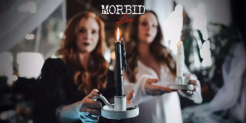 MORBID: LIVE