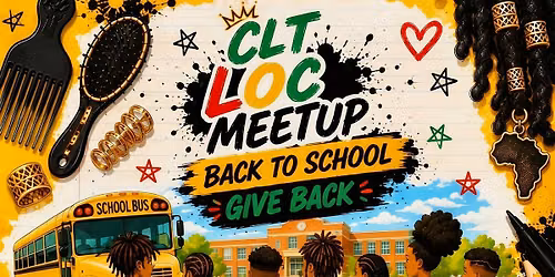 CLT Loc Meet-Up Back To School Give Back